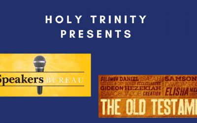 Holy Trinity Speakers Bureau